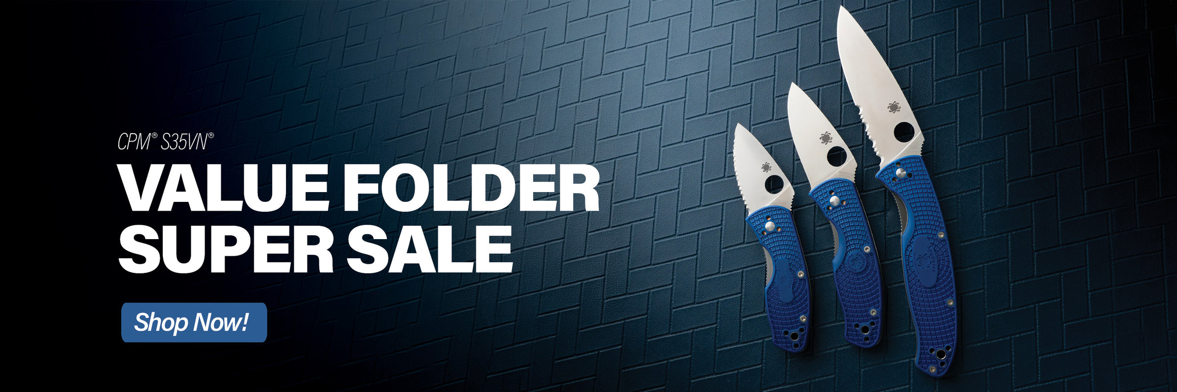 CPM S35VN. Value folder super sale. Shop now.