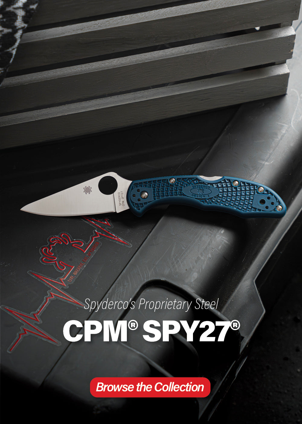 Spyderco's proprietary steel. CPM SPY27. Browse the collection.